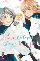 Love, be loved Leave, be left – Tome 12