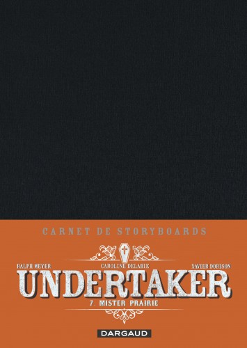 Undertaker – Tome 7 – Mister Prairie – Edition spéciale: Livres BD par  Xavier Dorison, Ralph Meyer, Caroline Delabie chez Dargaud Benelux
