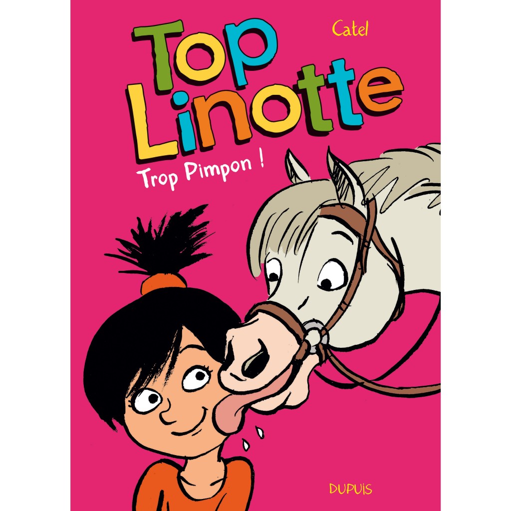  Top Linotte - Tome 3 - Trop classe !: 9782800159911: Catel,  Bouilhac Claire, Catel: Books
