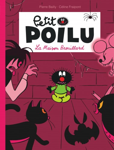 Petit Poilu – Tome 2 – La Maison Brouillard - couv