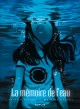 La mémoire de l'eau - Tome 1 - La mémoire de l'eau 1/2