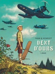 Dent d'ours, Tome 1