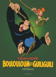 Boulouloum et Guiliguili, L'Intégrale – Tome 1