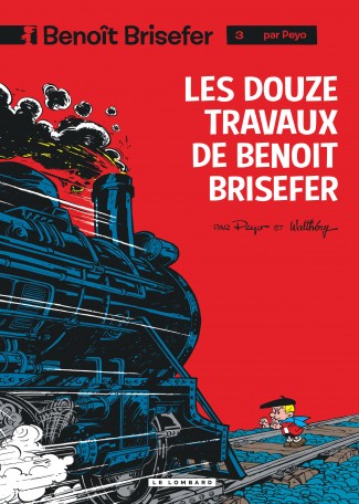 Benoît Brisefer (Lombard) Tome 3 Benoît Brisefer (Lombard) Tome 3