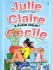 Julie, Claire, Cécile Tome 8