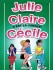 Julie, Claire, Cécile Tome 5