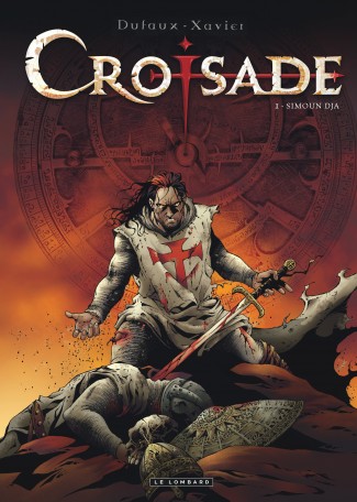 Croisade Tome 1