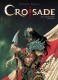 Croisade Tome 3
