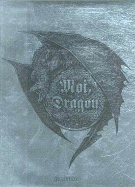 Moi, Dragon Tome 1