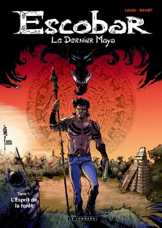 Escobar Le dernier Maya Tome 1 Escobar Le dernier Maya Tome 1