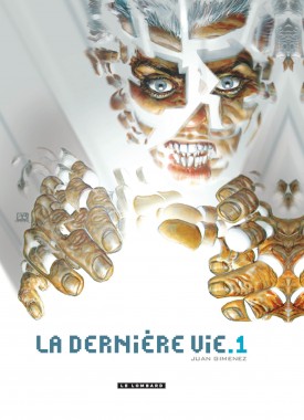 La dernière vie  Tome 1