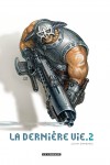 La dernière vie  Tome 2