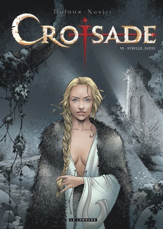 Croisade Tome 6