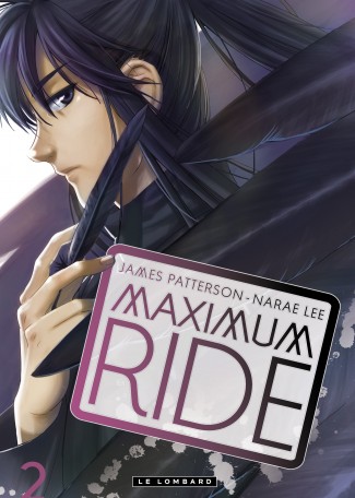 Maximum Ride Tome 2