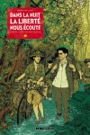 Dans la nuit, la liberté nous écoute