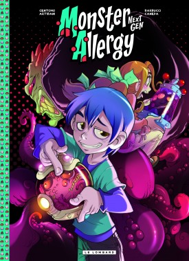 Monster Allergy Next Gen Tome 3