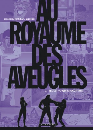Au Royaume des aveugles Tome 3 Au Royaume des aveugles Tome 3