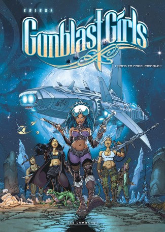 Gunblast Girls Tome 1 Gunblast Girls Tome 1