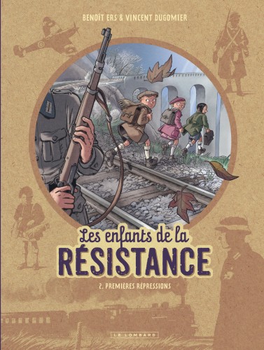 Les Enfants de la Résistance – Tome 1 – Premières actions: Livres BD par  Ers, Dugomier chez Le Lombard