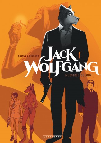 Jack Wolfgang Tome 1 Jack Wolfgang Tome 1