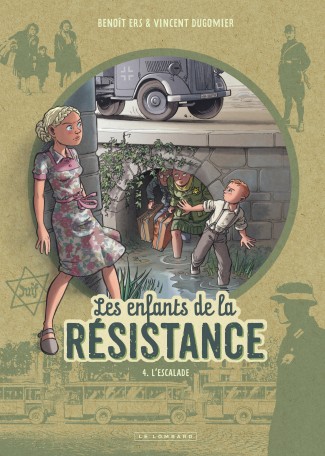 Les Enfants de la Résistance Tome 4 Les Enfants de la Résistance Tome 4
