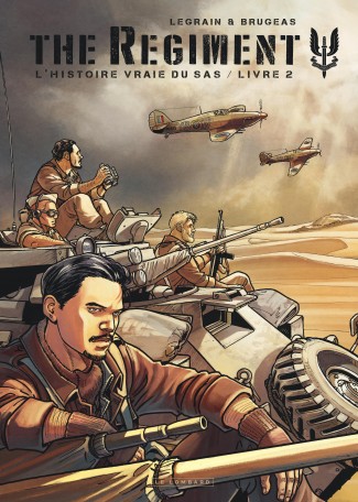 The Regiment - L'Histoire vraie du SAS Tome 2 The Regiment - L'Histoire vraie du SAS Tome 2