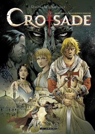 Intégrale Croisade Tome 1 Intégrale Croisade Tome 1