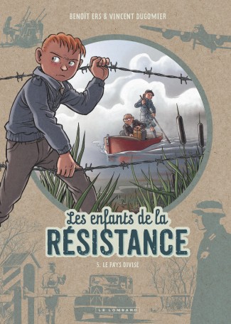 Les Enfants de la Résistance Tome 5 Les Enfants de la Résistance Tome 5