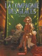 La Compagnie des Glaces - Cycle 1 - Cycle Jdrien T6 : Yeuse