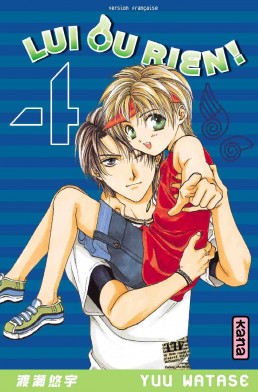 Lui ou rien (Zettai Kareshi) tome 4