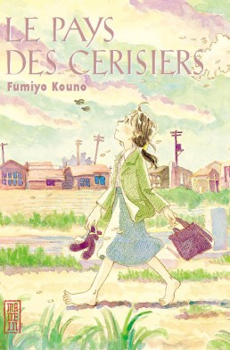 Le Pays des Cerisiers tome 1 Le Pays des Cerisiers tome 1