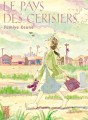 Le Pays des Cerisiers tome 1