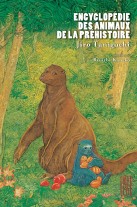 Encyclopédie des Animaux de la Préhistoire Encyclopédie des Animaux de la Préhistoire