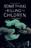 Something is Killing the Children – Tome 6 - couv