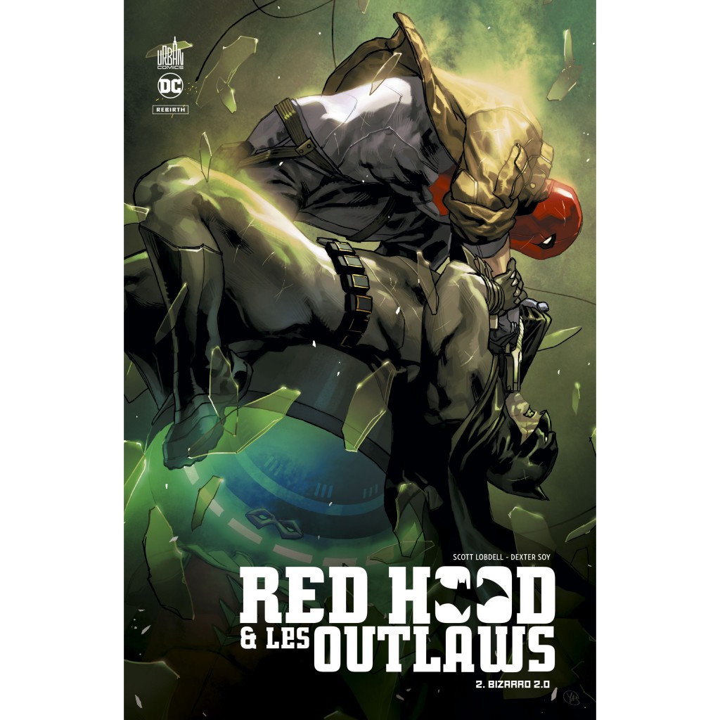 Red Hood And The Outlaws Tome 2 Livres Comics Par Dexter Soy Mathieu Auverdin Scott Lobdell