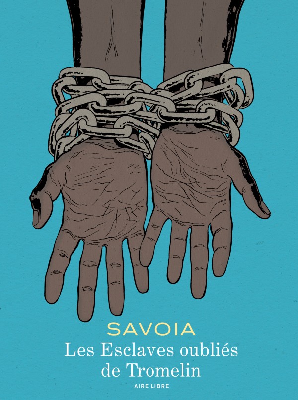 cover-comics-les-esclaves-oublis-de-tromelin-tome-0-les-esclaves-oublis-de-tromelin