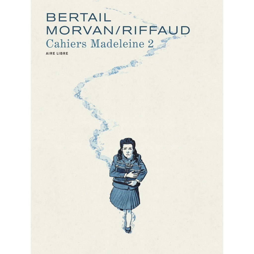 Madeleine, résistante Cahiers Tome 2 Madeleine, résistante tome 1 Cahiers 2/3 Edition Madeleine, résistante Cahiers Tome 2 Madeleine, résistante tome 1 Cahiers 2/3 Edition