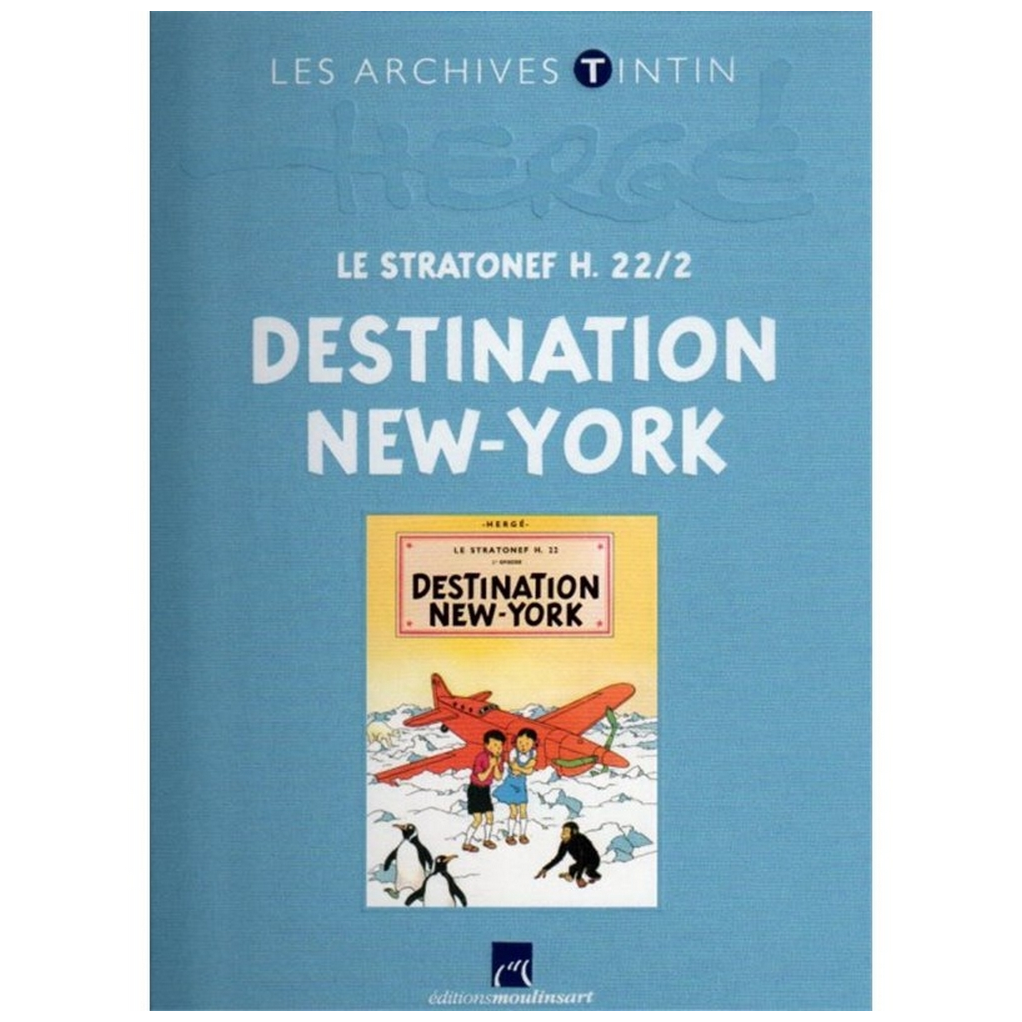 Livre les archives Tintin Destination New-York