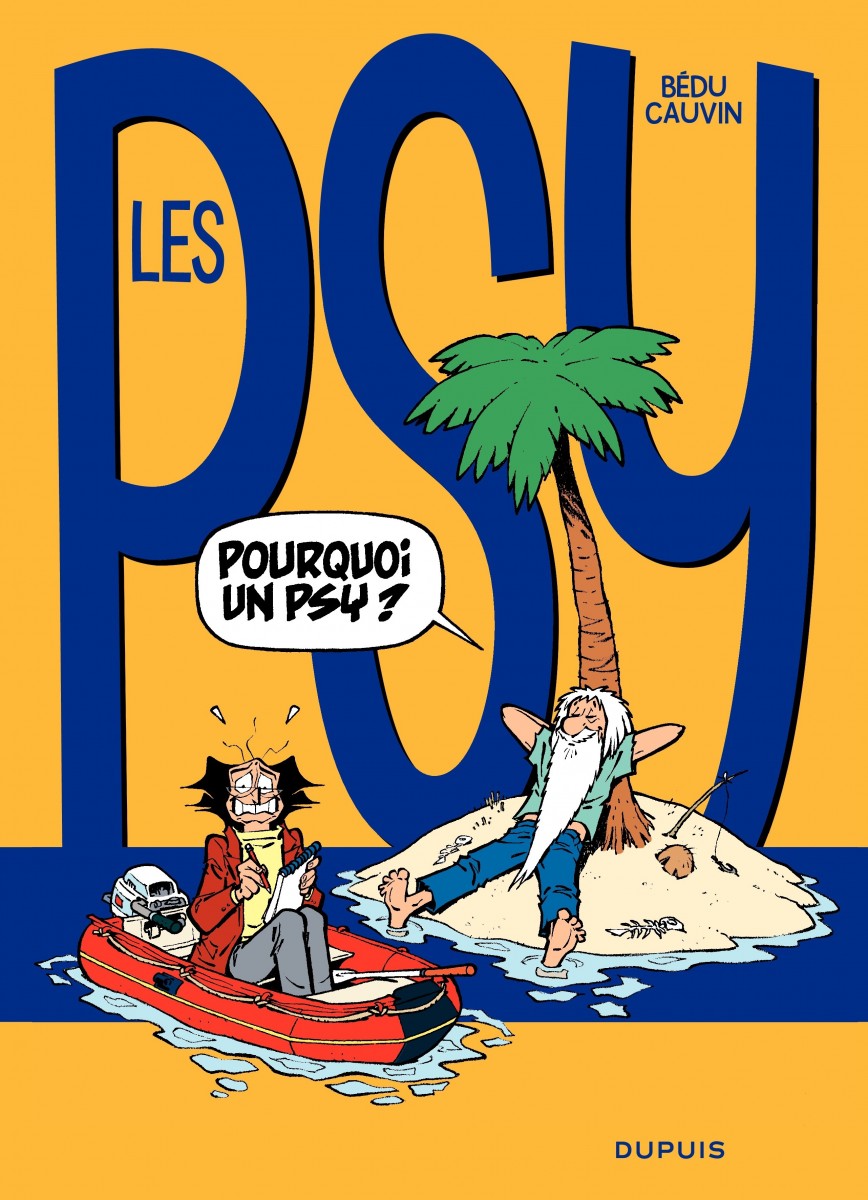 Les Psy, Tome 17 Pourquoi un psy ?