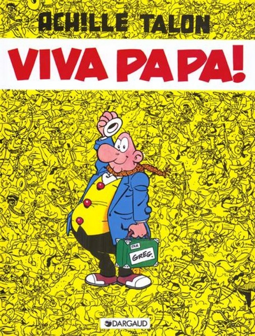 Achille Talon – Tome 20 – Viva Papa ! - couv