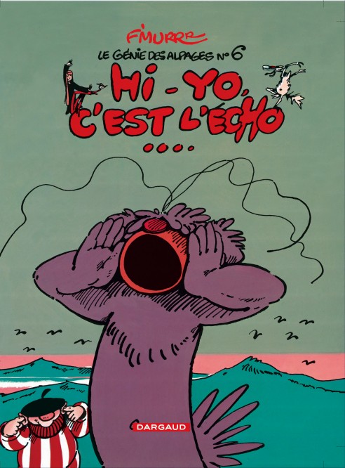 Le Génie des Alpages – Tome 6 – Hi-Yo, c'est l'écho - couv