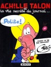 Achille Talon et la vie secrète du journal Polite - couv