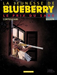La Jeunesse de Blueberry – Tome 9