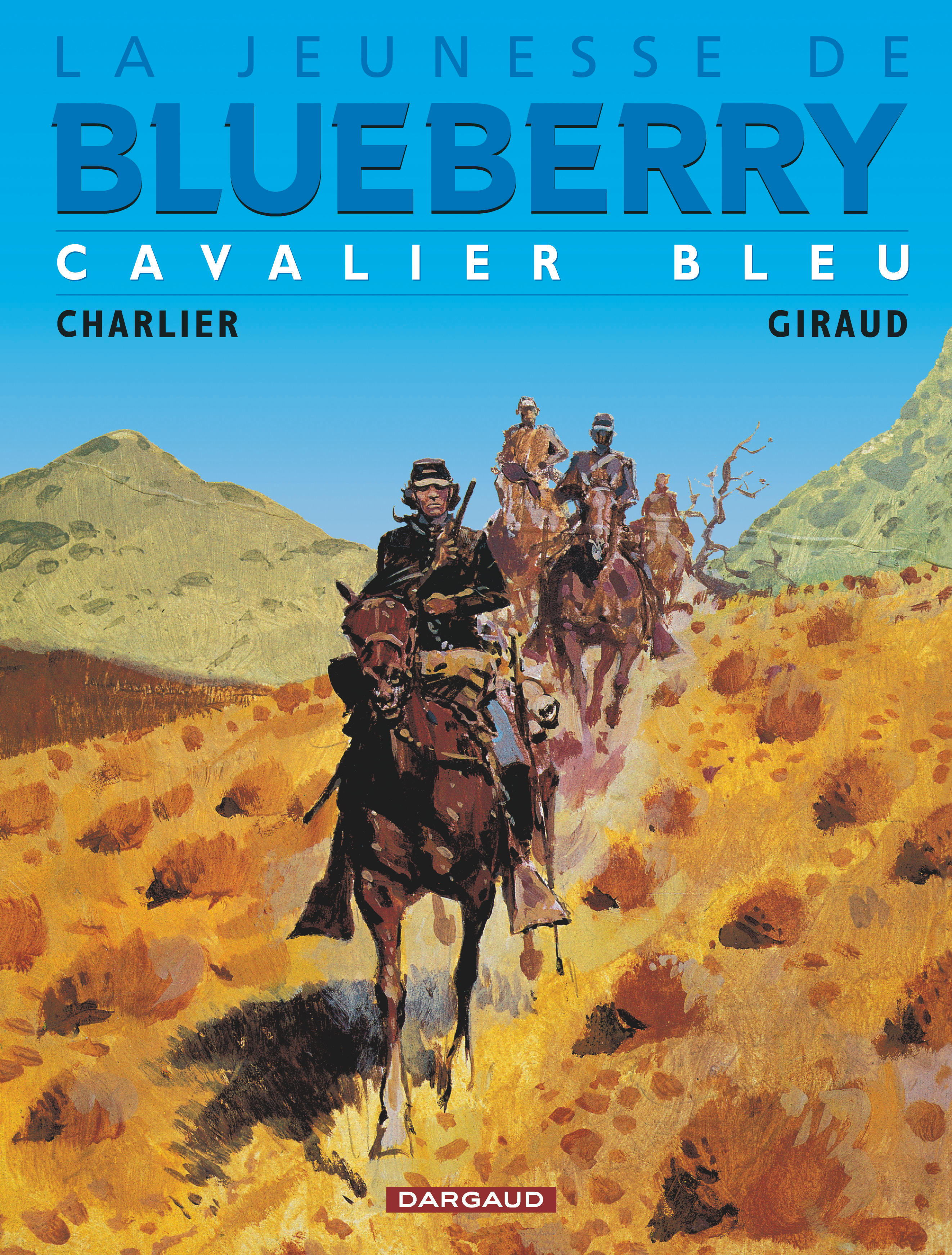 La Jeunesse de Blueberry – Tome 3 – Cavalier bleu - couv