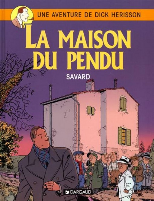 Dick Herisson – Tome 8 – La Maison du pendu - couv