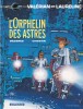 Valérian – Tome 17 – L'Orphelin des astres - couv