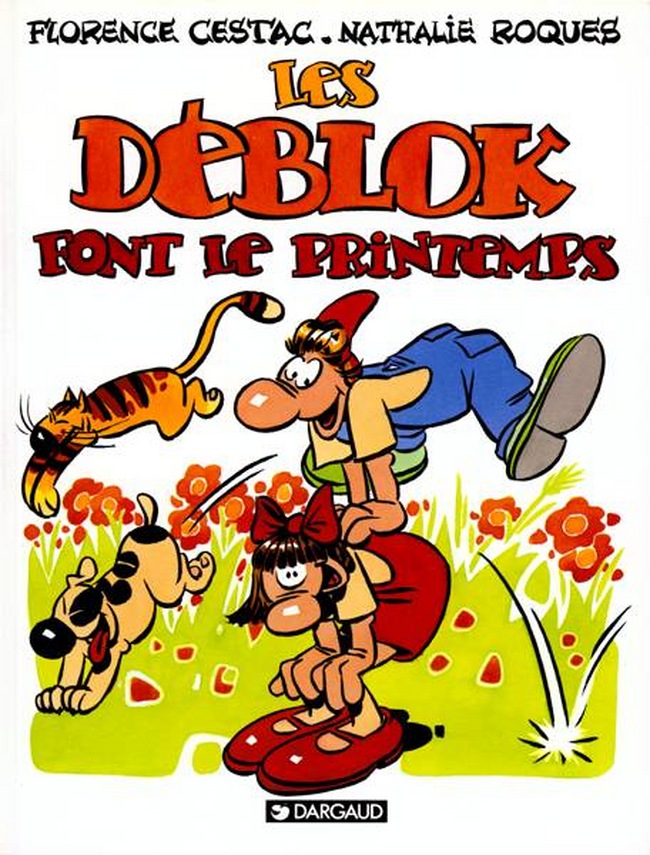 Les Déblok t.5 - farandole de farces à la Déblock : Nathalie  Roques,Florence Cestac - 2205049836 - BD Humour