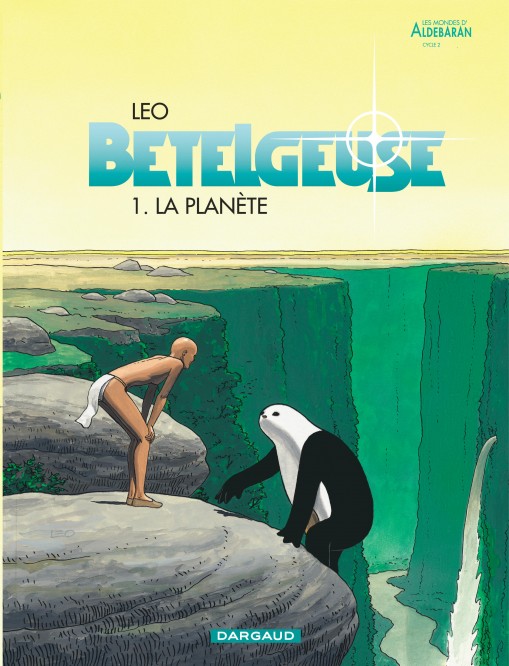 Bételgeuse – Tome 1 – La Planète - couv