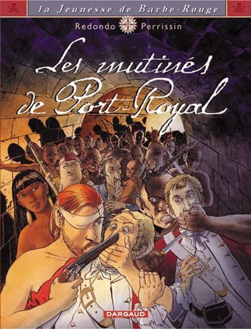 La Jeunesse de Barbe-Rouge – Tome 5 – Les Mutinés de Port-Royal - couv