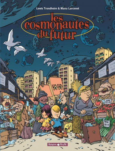 Les Cosmonautes du futur – Tome 1 - couv